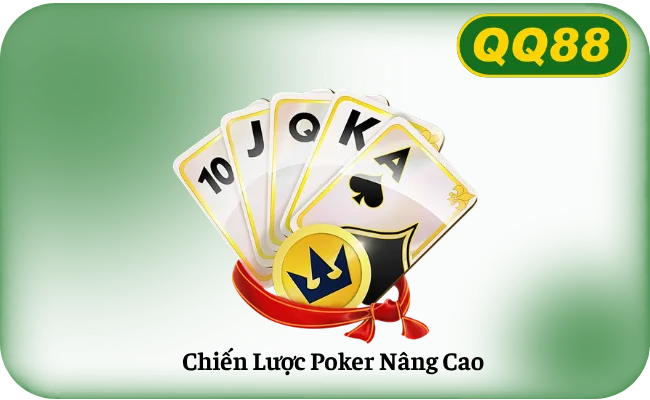 Chiến Lược Poker Nâng Cao